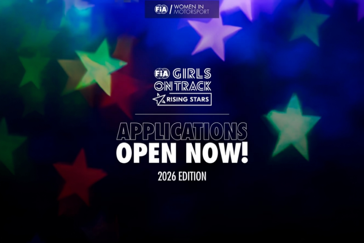 FIA Girls On Track - Rising Stars; Applications Open Now; 2026 Edition